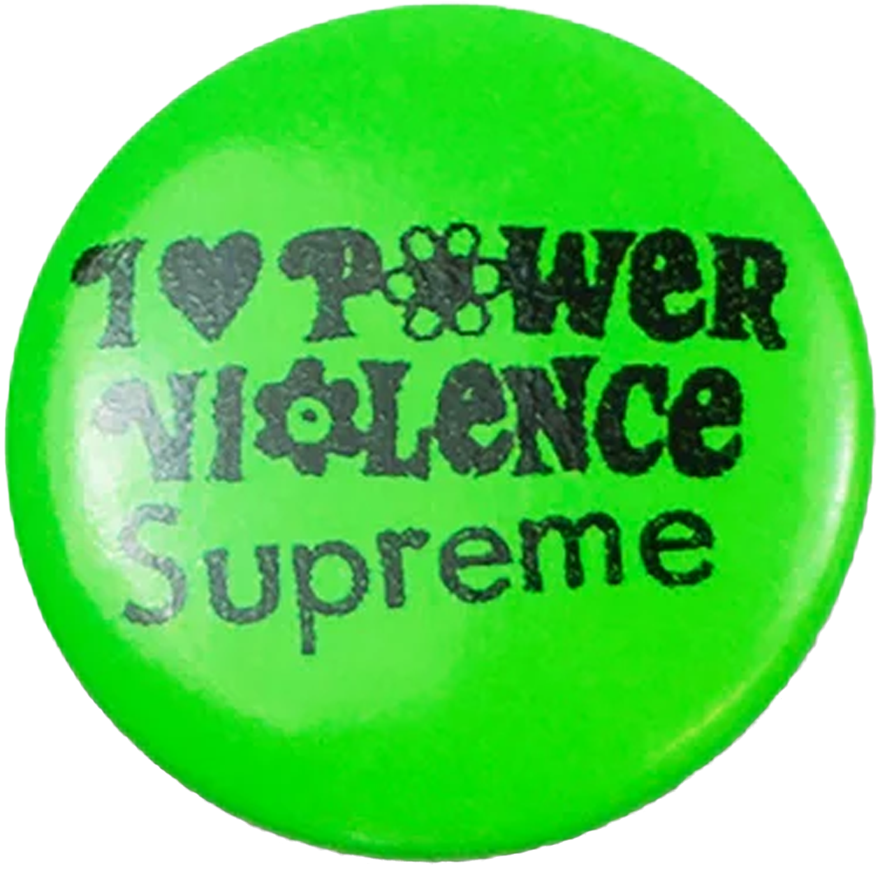 Supreme I Love Power Violence Pin