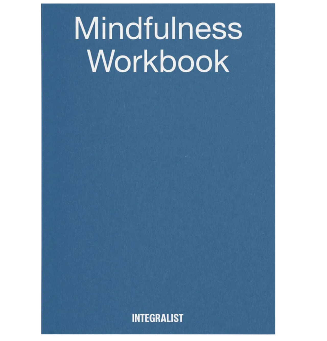 Mindfulness Workbook Integralist