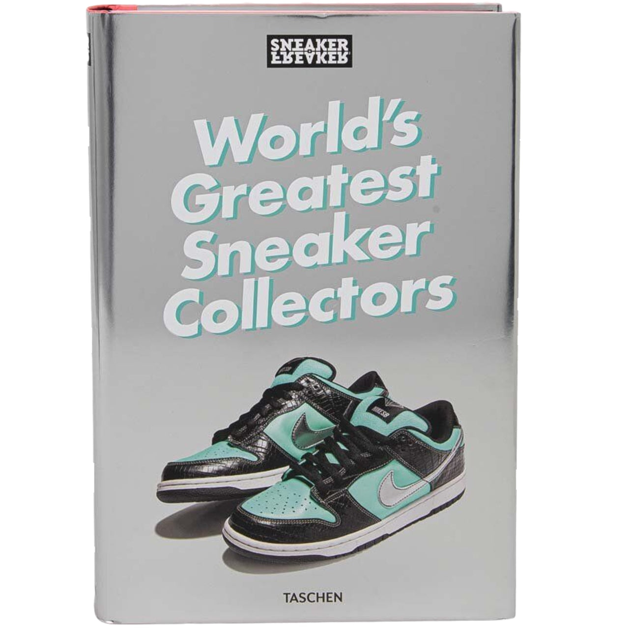 Taschen GmbH Sneaker Freaker. World's Greatest Sneaker Collectors by Simon Wood, English